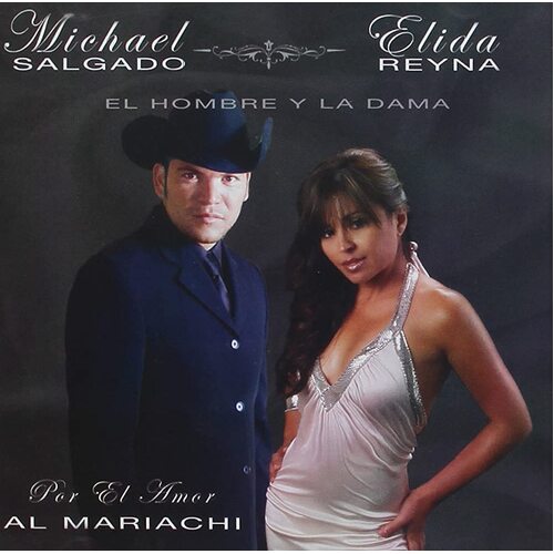 El Hombre Y La Dama -Michael Salgado, Elida Reyna CD
