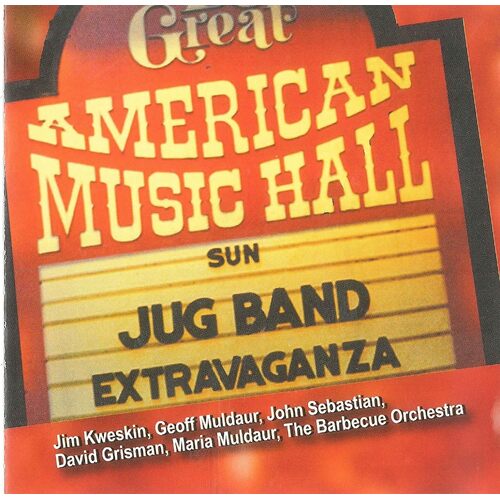 Jug Band Extravaganza - Jim Kweskin, Geoff Muldaur, CD