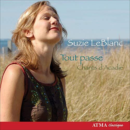 Tout Passe: Chants D&#39;Acadie -Suzie Leblanc CD