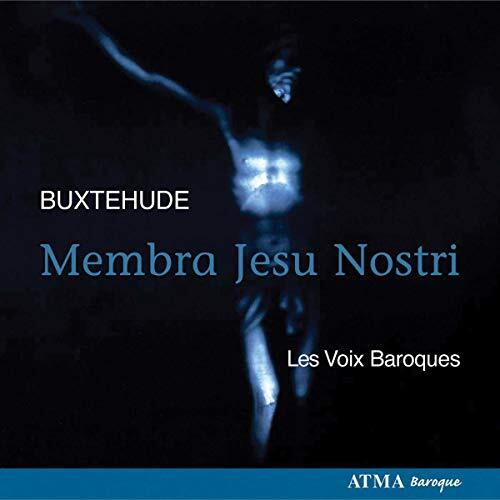 Membra Jesu Nostri: Cantatas -Les Voix Baroques CD