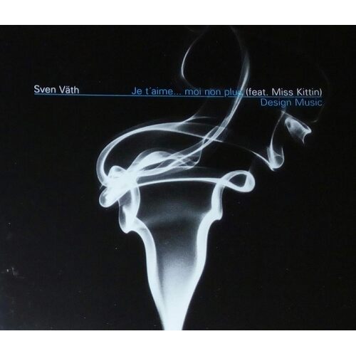 JE TAIME MOI- cd single - SVEN VATH CD