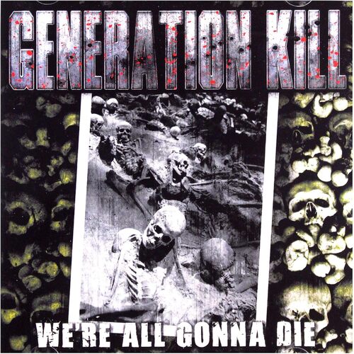 Were All Gonna Die - Generation Kill CD