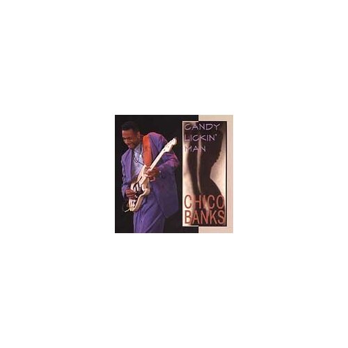 Candy Lickin Man -Banks, Chico CD