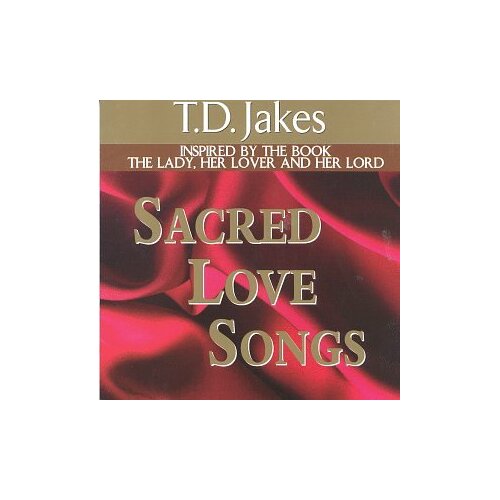 Sacred Love Songs -T.D. Jakes CD