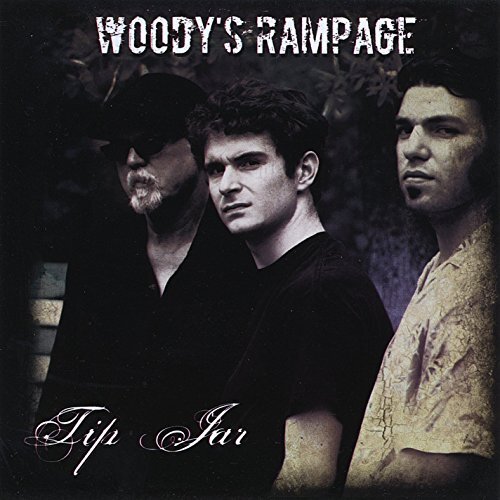 Tip Jar -Woody&#39;S Rampage CD