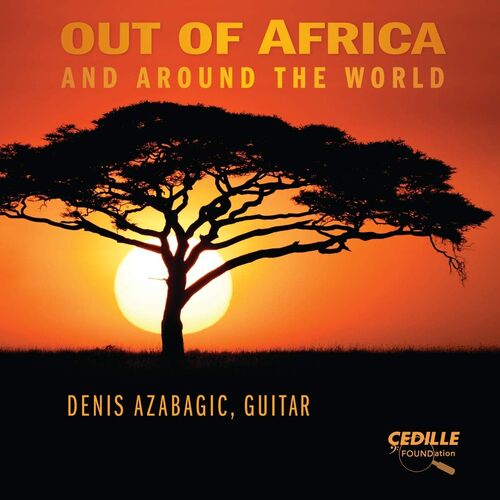 Out Of Africa Around The Wor - DENIS AZABAGIC ATANAS OURKOUZ CD