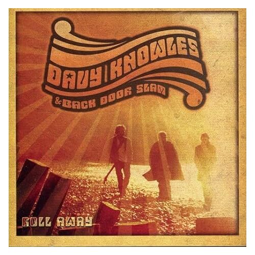 Roll Away - Davy Back Door Slam Knowles CD