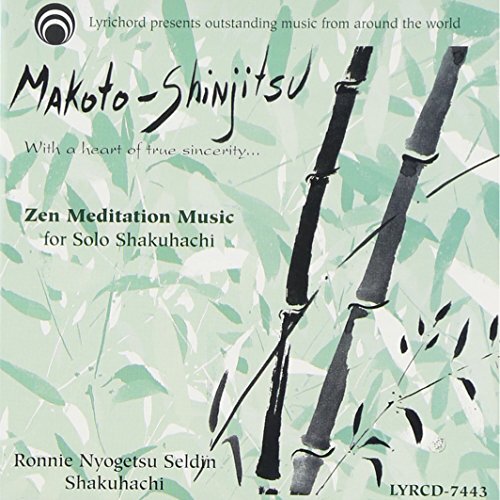 Makoto Shinjitsu With A Heart Of True Sincerity -Seldin, Ronnie Nyogetsu CD