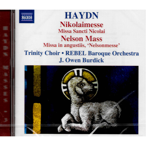 Haydn, Trinity Choir , Rebel Baroque Orchestra, J. Owen Burdick - Nikolaimesse / Nelson Mass
