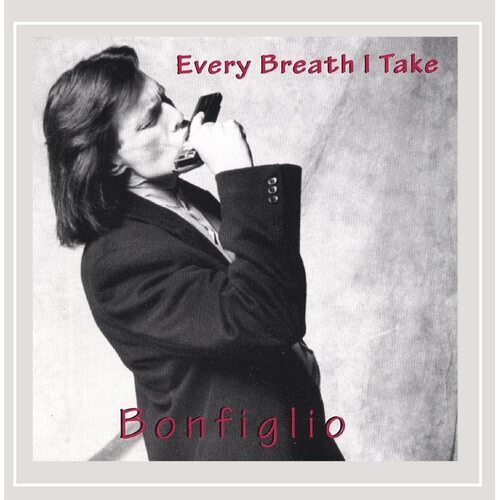 Every Breath I Take - Bonfiglio CD