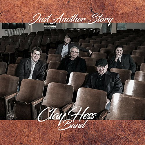 Just Another Story -Clay Hess CD