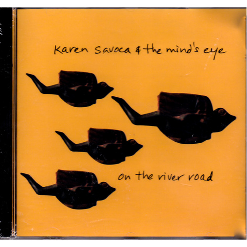 On The River Road -Karen Savoca &amp; The Mind&#39;S Eye CD