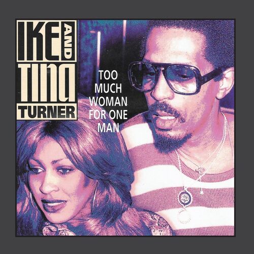 Too Much Woman For One Man - Ike &amp; Tina Turner CD