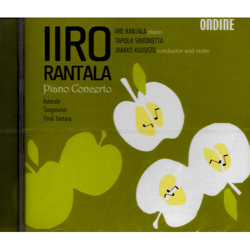 Iiro Rantala, Jaakko Kuusisto, Tapiola Sinfonietta - Piano Concerto / Astorale / Tangonator / Final Fantasy