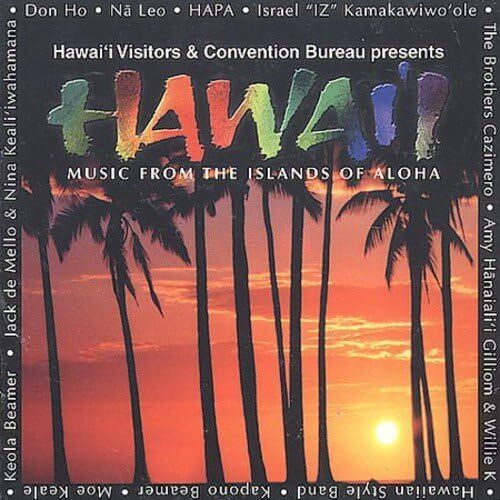 Hawaii: Music From The Islands Of Aloha - Various Artists CD