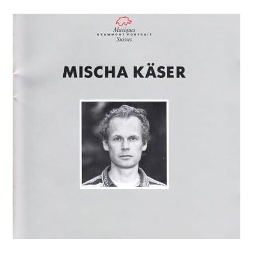 Komponistenportrait - Mischa Kaeser CD