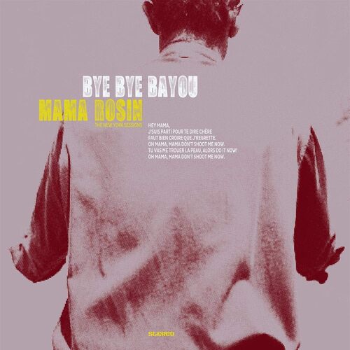 Bye Bye Bayou - Mama Rosin CD