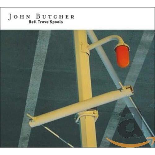 Bell Trove Spools -Butcher, John CD