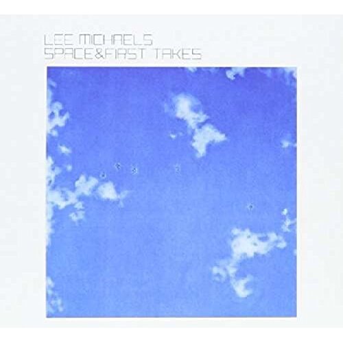 Space First Takes -Michaels, Lee CD