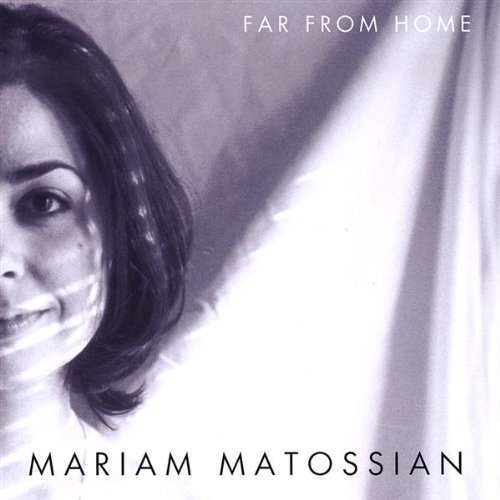Far From Home -Mariam Matossian CD