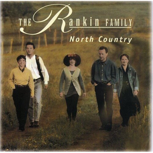 North Country -The Rankin Family CD