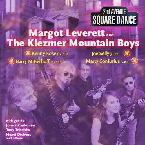 Second Avenue Square Dance -Margot Leverett &amp; The Klezmer Mt. Boys CD