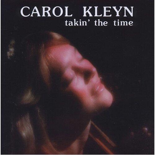 Carol Kleyn - Takin&#39; The Time CD