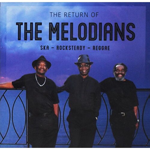 Return (Ska-Rocksteady-Reggae) -The Melodians CD