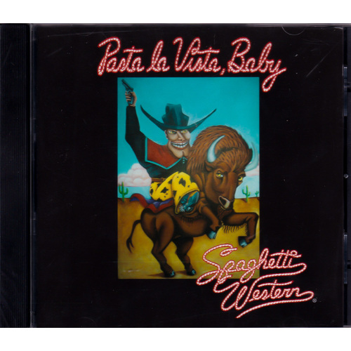 Pasta La Vista Baby -Spaghetti Western CD