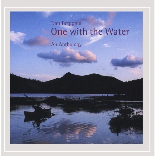 One with the Water - Dan Berggren CD