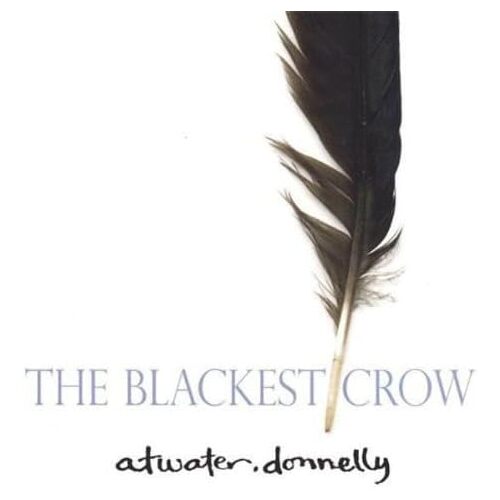 Blackest Crow - Atwater-Donnelly CD