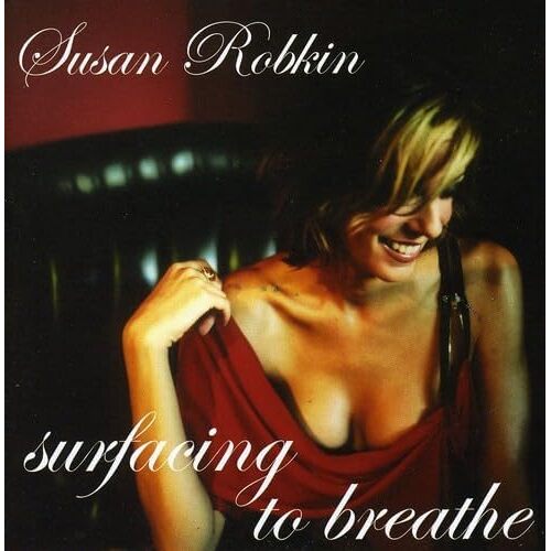 Surfacing to Breathe - Susan Robkin CD