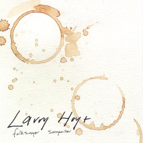 Folksinger Songwriter -Larry Hoyt CD