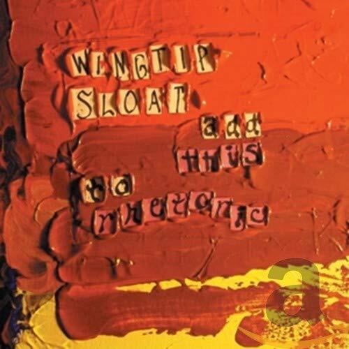 Add This To Rhetoric -Wingtip Sloat CD