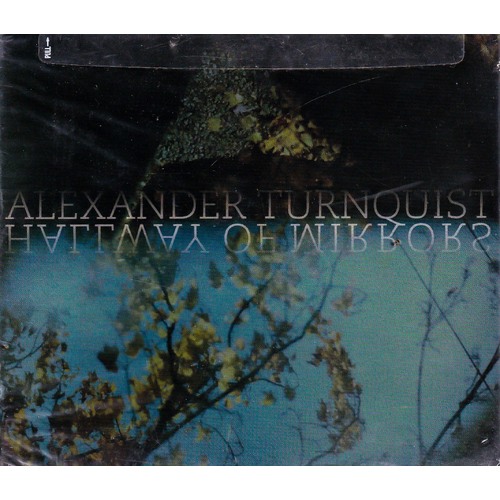 Hallway Of Mirrors -Turnquist, Alexander CD