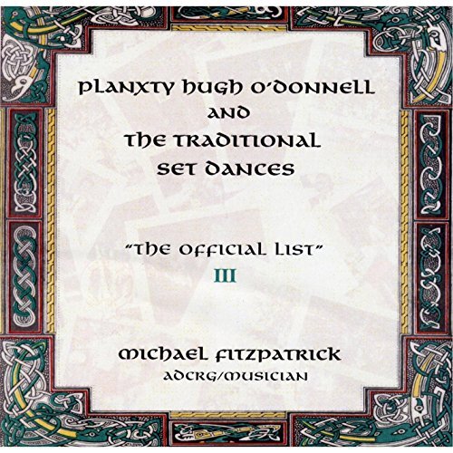 Planxty Hugh O&#39;Donnell &amp; Traditional Set Dances: O -Michael Fitzpatrick CD