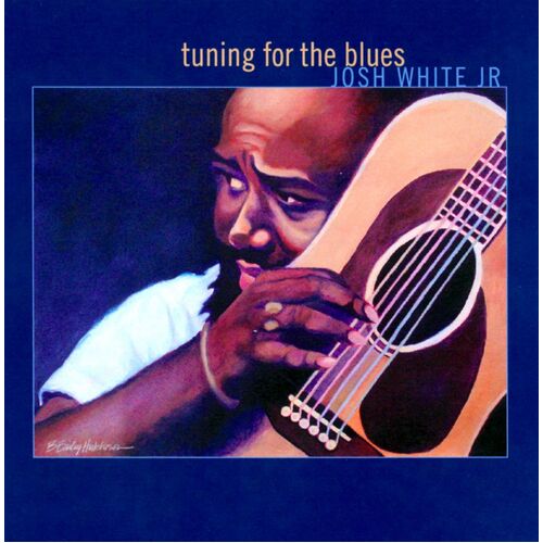 Josh White, Jr. - Tuning For The Blues CD
