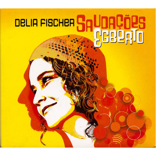 Saudacoes Egberto -Delia Fischer CD