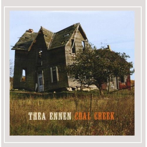 Coal Creek - Thea Ennen CD
