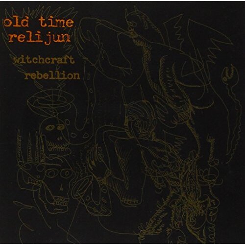Witchcraft Rebellion -Old Time Relijun CD