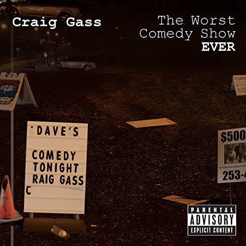 The Worst Comedy Show Ever! -Craig Gass (Artist, Producer), Aaron Anderson CD