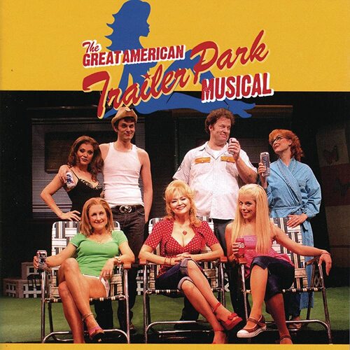 Great American Trailer Park Musical O.C.R. GREAT AMERICAN TRAILER PARK MUSICAL O.C.R.