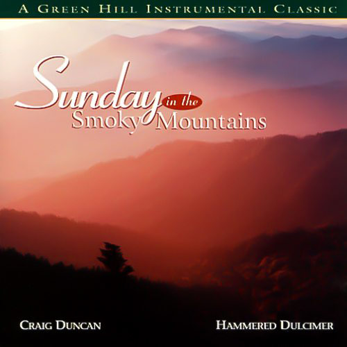 Sunday In Smokey Mountain -Craig Duncan &amp; Hammered Dulcimer CD