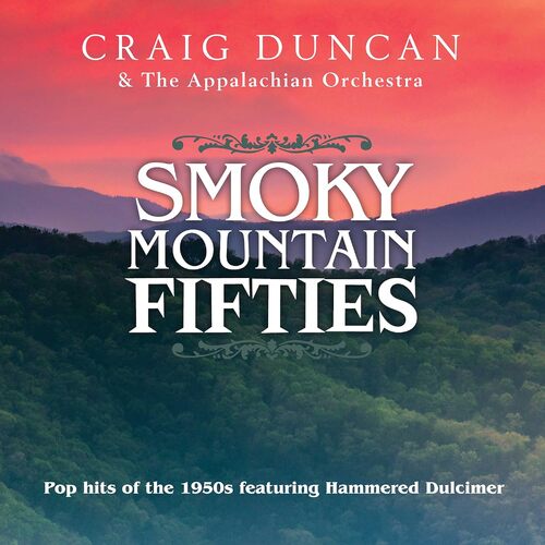 Smoky Mountain 50S - Craig The Appalachian Orchestra Duncan CD