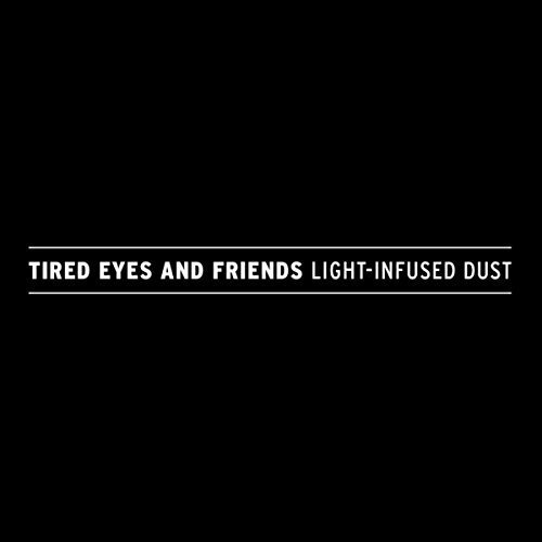Light-Infused Dust -Tired Eyes CD