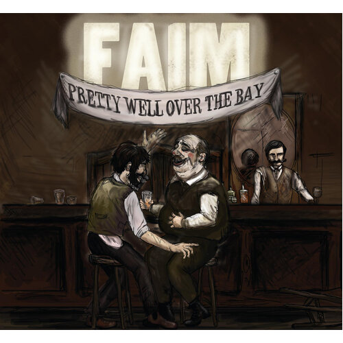 Pretty Well Over the Bay - Faim CD