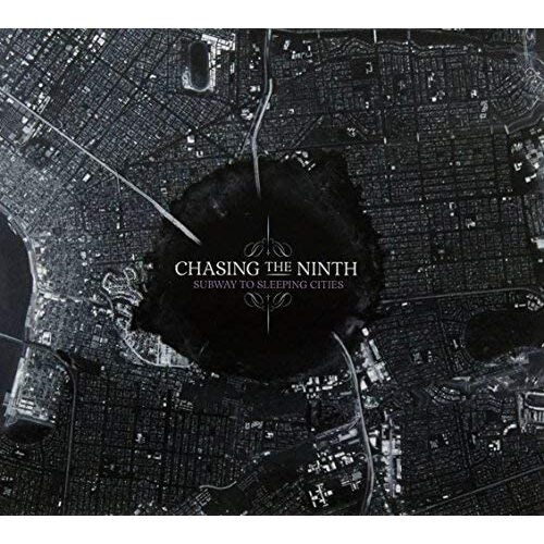 Subway to Sleeping Cities - Chasing the Ninth CD