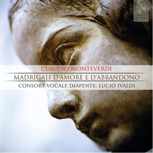 Monteverdi Madrigals Of Love And Abandonment - CONSORT VOCALE DIAPENTE IVALDI LUCIO CD