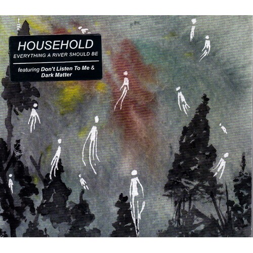 Everything A River Should Be -Household CD