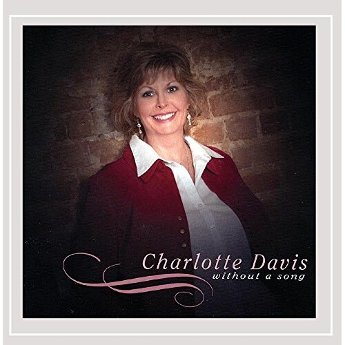 Without A Song -Charlotte Davis CD